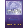 Backwards Guidebook: A Companion to BACKWARDS: Returning to Our Source for Answers