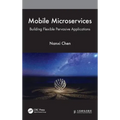 Mobile Microservices: Building Flexible Pervasive Applications