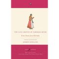 The Cane Groves Of Narmada River: Erotic Poems From Old India
