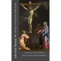 40 Days at the Foot of the Cross: A Gaze of Love from the Heart of Our Blessed Mother