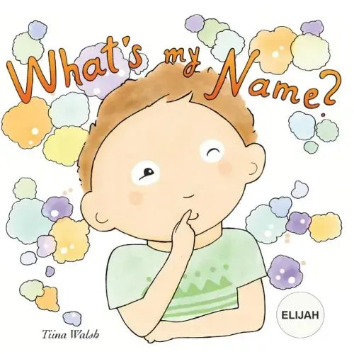 What's my name? ELIJAH