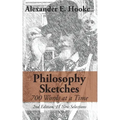 Philosophy Sketches: 700 Words at a Time (Second Edition)