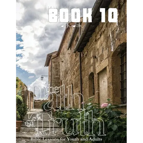The Path of Truth, Volume 10: Christian Education for Adults and Young Adults