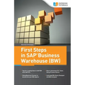 First Steps in SAP Business Warehouse (BW)