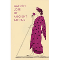 Garden Lore of Ancient Athens