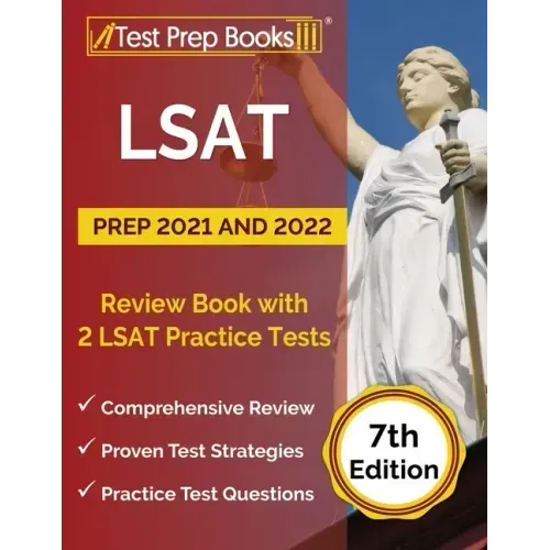 LSAT Prep 2021 and 2022: Review Book with 2 LSAT Practice Tests [7th Edition]
