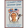 I Couldn't Milk Another Goat: Goodbye Norway - Hello Minnesota