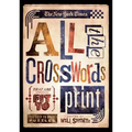 New York Times All the Crosswords That Are Fit to Print