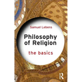 Philosophy of Religion: The Basics
