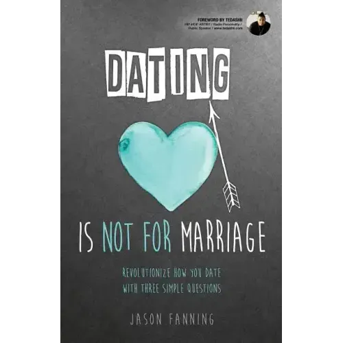 Dating Is Not for Marriage