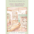 The Elves of Shady Elm: Miss Beneficial's Tiny Discovery