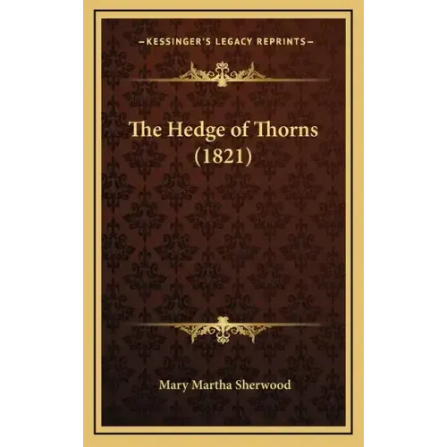 The Hedge of Thorns (1821)