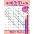 Number Search Puzzles For Adults: Number Find Puzzle Book For Adults Large Print