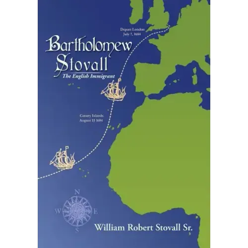 Bartholomew Stovall: The English Immigrant
