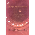Ways of the Heart: Essays Toward an Imaginal Psychology