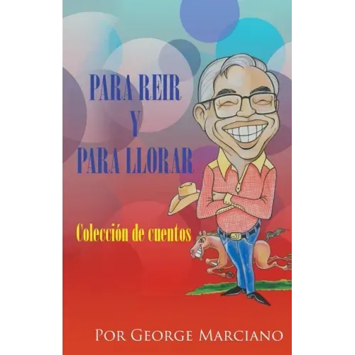 Para Reir y Para Llorar