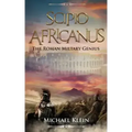 Scipio Africanus: The Roman Miltary Genius