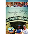 Harvesting History: 50 Years of the Pioneer Village at the Indiana State Fair