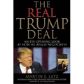 The Real Trump Deal: An Eye-Opening Look at How He Really Negotiates