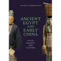 Ancient Egypt and Early China: State, Society, and Culture