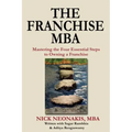 The Franchise MBA: Mastering the 4 Essential Steps to Owning a Franchise