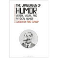 The Languages of Humor: Verbal, Visual, and Physical Humor