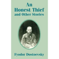An Honest Thief and Other Stories
