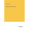 Essays in Medical Science