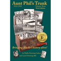 Aunt Phil's Trunk Volume Three Third Edition: Bringing Alaska's history alive!