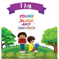 I Am Young Black and Inspired