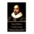 Thomas Middleton - A Yorkshire Tragedy: "Yielded with coy submission, modest pride, And sweet reluctant amorous delay."