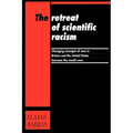 Retreat of Scientific Racism: Changing Concepts of Race in Britain and the United States Between the World Wars