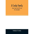 A Crosby family. Josiah Crosby, Sarah Fitch and their descendants