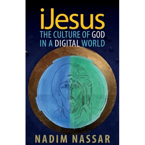 iJesus: The Culture of God in a Digital World