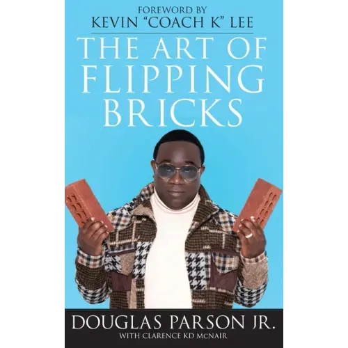 The Art of Flipping Bricks