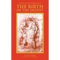 The Birth of the Despot: Venice and the Sublime Porte