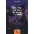Choosing and Using a Refracting Telescope