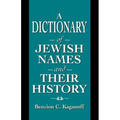 A Dictionary of Jewish Names and Their History