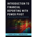 Introduction to Financial Reporting with PowerPivot: A Step by Step Guide for Finance Professionals