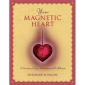 Your Magnetic Heart: 10 Secrets of Love, Attraction and Fulfillment