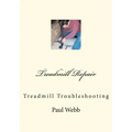 Treadmill Repair: Treadmill Troubleshooting