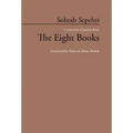 Sohrab Sepehri: A Selection of Poems from the Eight Books