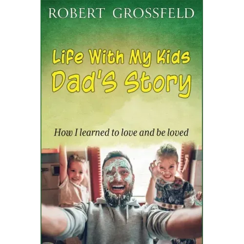 Life With My Kids Dad's Story