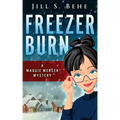 Freezer Burn: A Maggie Mercer Mystery Book 2