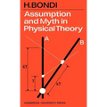 Assumption and Myth in Physical Theory