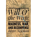 Will O' The Wisp: Madness, War and Recompense