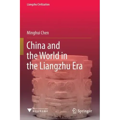 China and the World in the Liangzhu Era