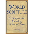 World Scripture: A Comparative Anthology of Sacred Texts