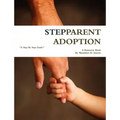 Stepparent Adoption: A Resource Book