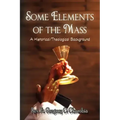 Some Elements of the Mass